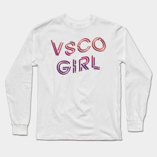 Vsco girl quotes lettering Long Sleeve T-Shirt